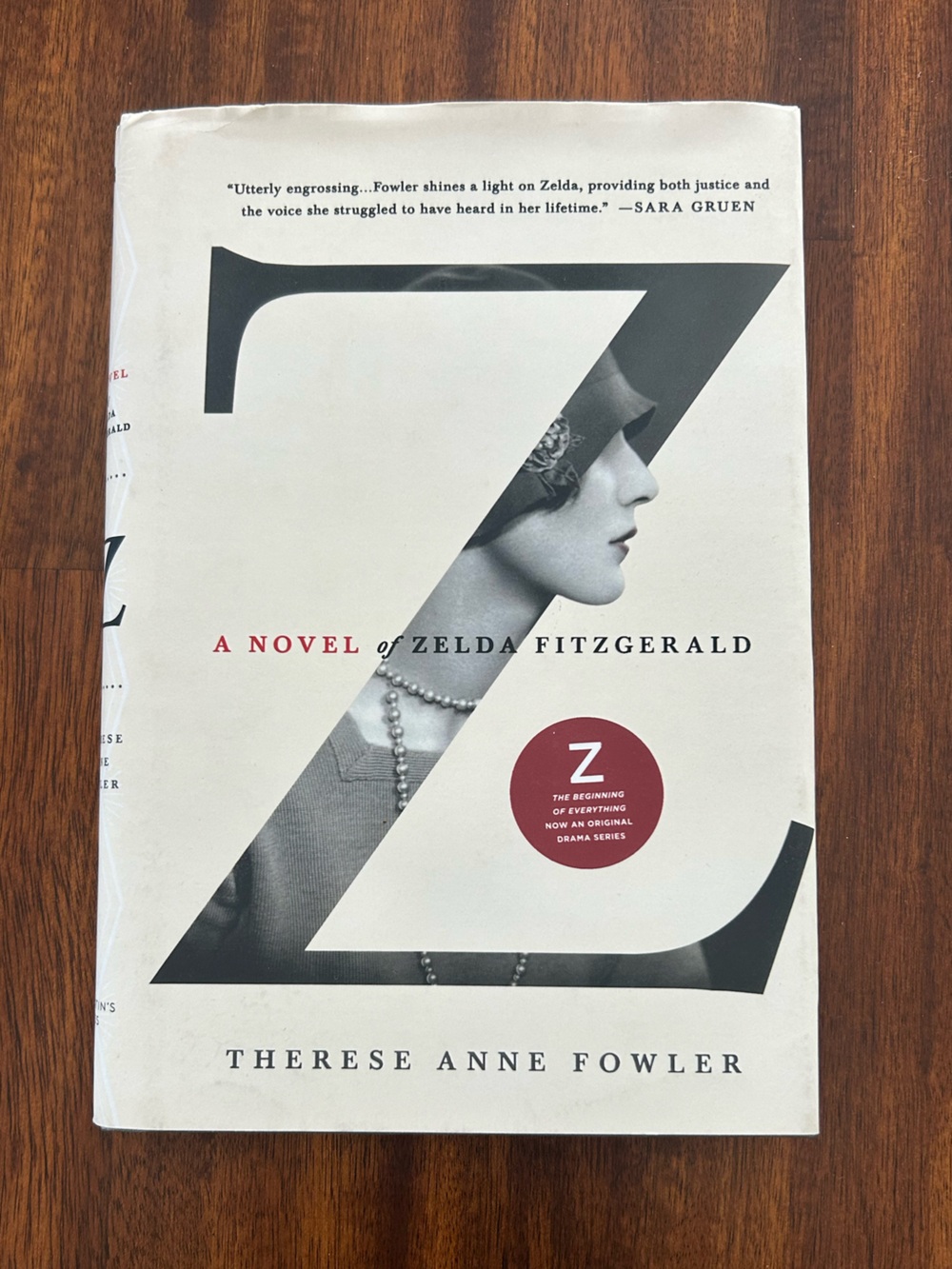 🌟 3/$30 Z A Novel of Zelda Fitzgerald by Terese Anne Fowler Hardcover